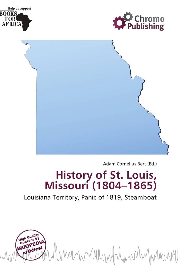History of St. Louis Missouri (1804-1865)