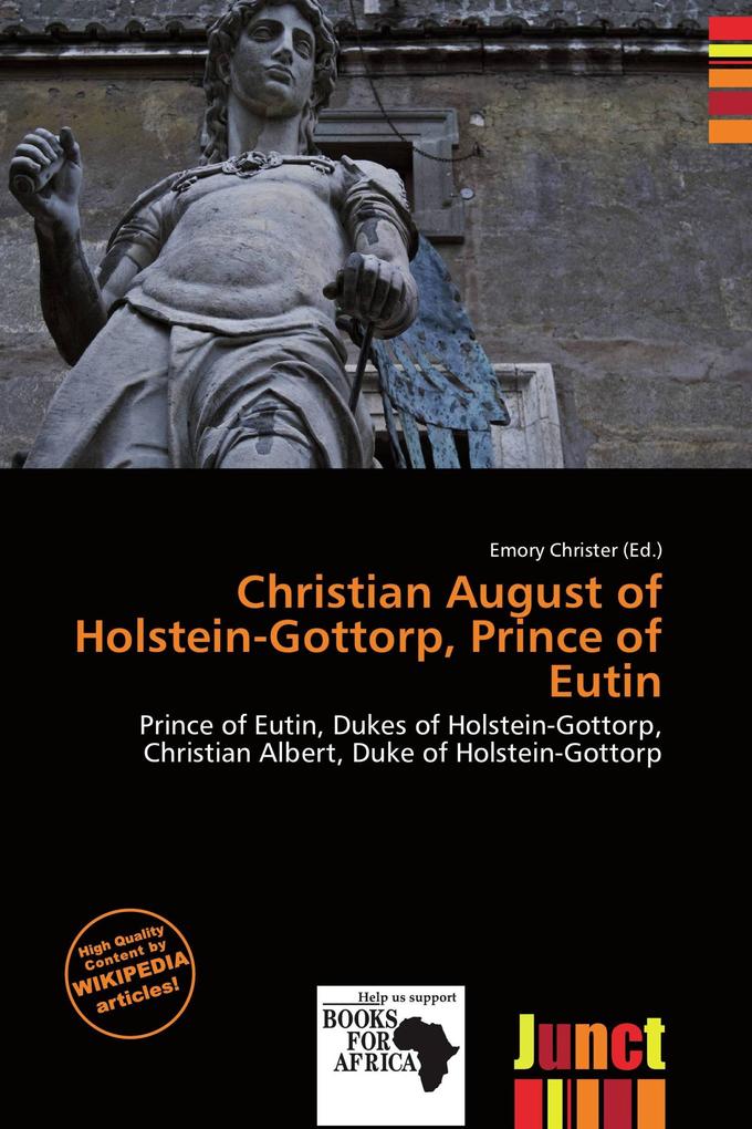 Christian August of Holstein-Gottorp Prince of Eutin