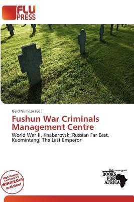 Fushun War Criminals Management Centre
