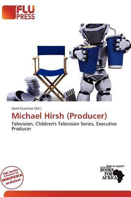 Michael Hirsh (Producer)
