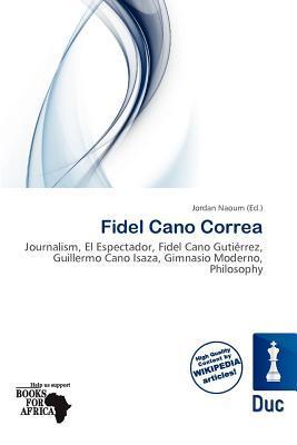 Fidel Cano Correa