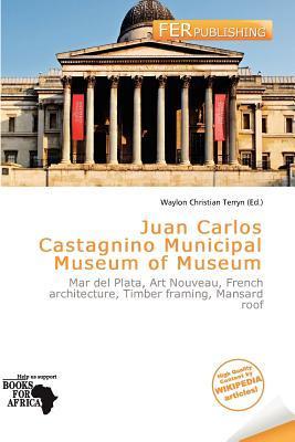 Juan Carlos Castagnino Municipal Museum of Museum