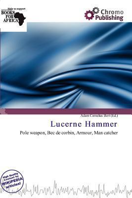 Lucerne Hammer