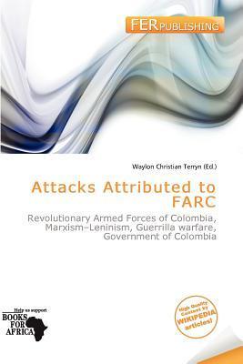 Attacks Attributed to FARC
