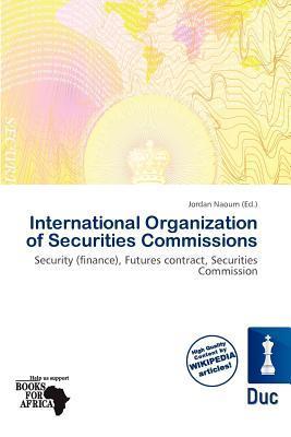 International Organization of Securities Commissions