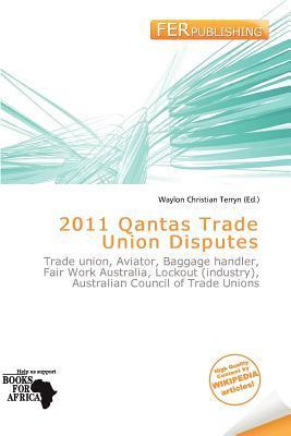 2011 Qantas Trade Union Disputes