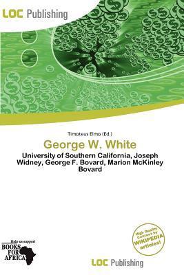 George W. White