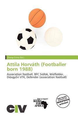 Attila Horváth (Footballer born 1988)