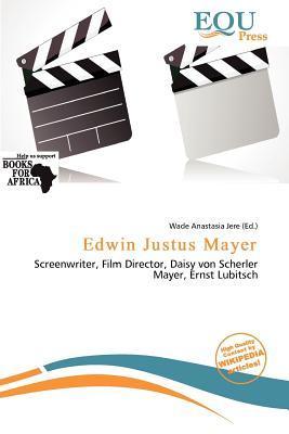 Edwin Justus Mayer