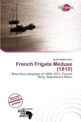 French Frigate Méduse (1810)