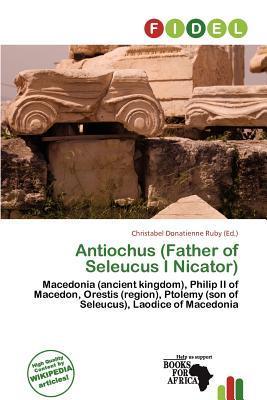 Antiochus (Father of Seleucus I Nicator)