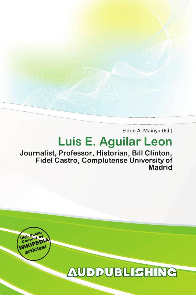 Luis E. Aguilar Leon