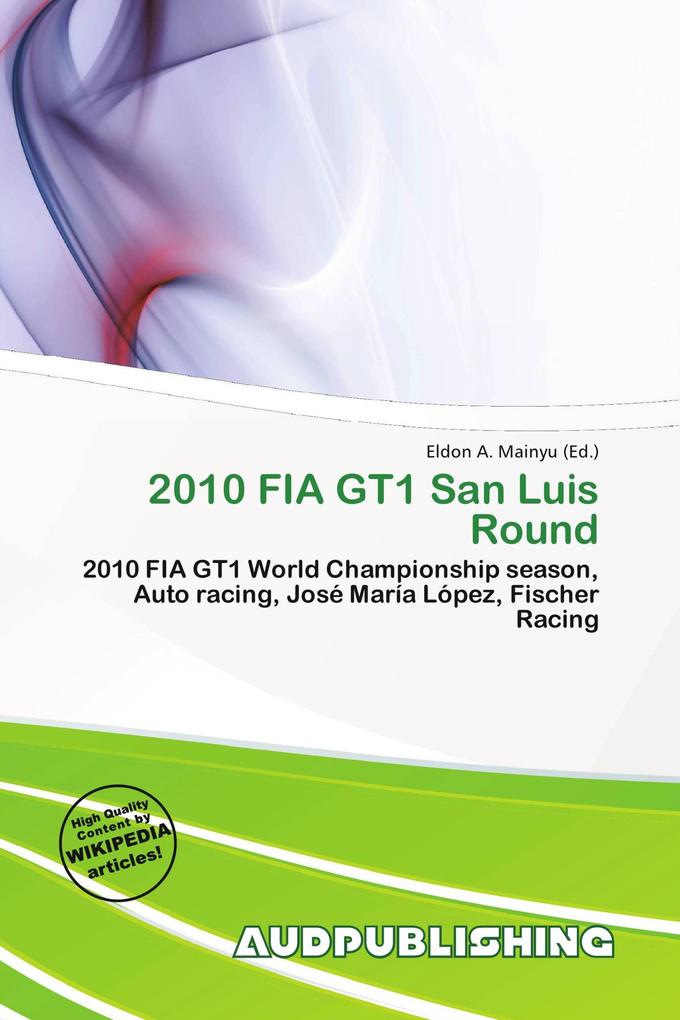 2010 FIA GT1 San Luis Round