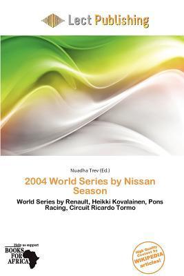 2004 World Series by Nissan Season
