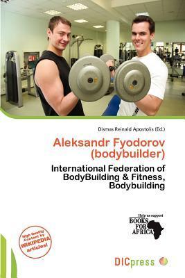 Aleksandr Fyodorov (bodybuilder)