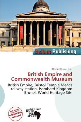 British Empire and Commonwealth Museum