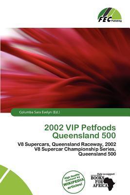 2002 VIP Petfoods Queensland 500