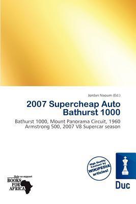 2007 Supercheap Auto Bathurst 1000