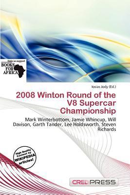 2008 Winton Round of the V8 Supercar Championship