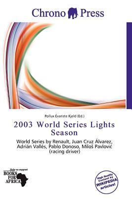 2003 World Series Lights Season