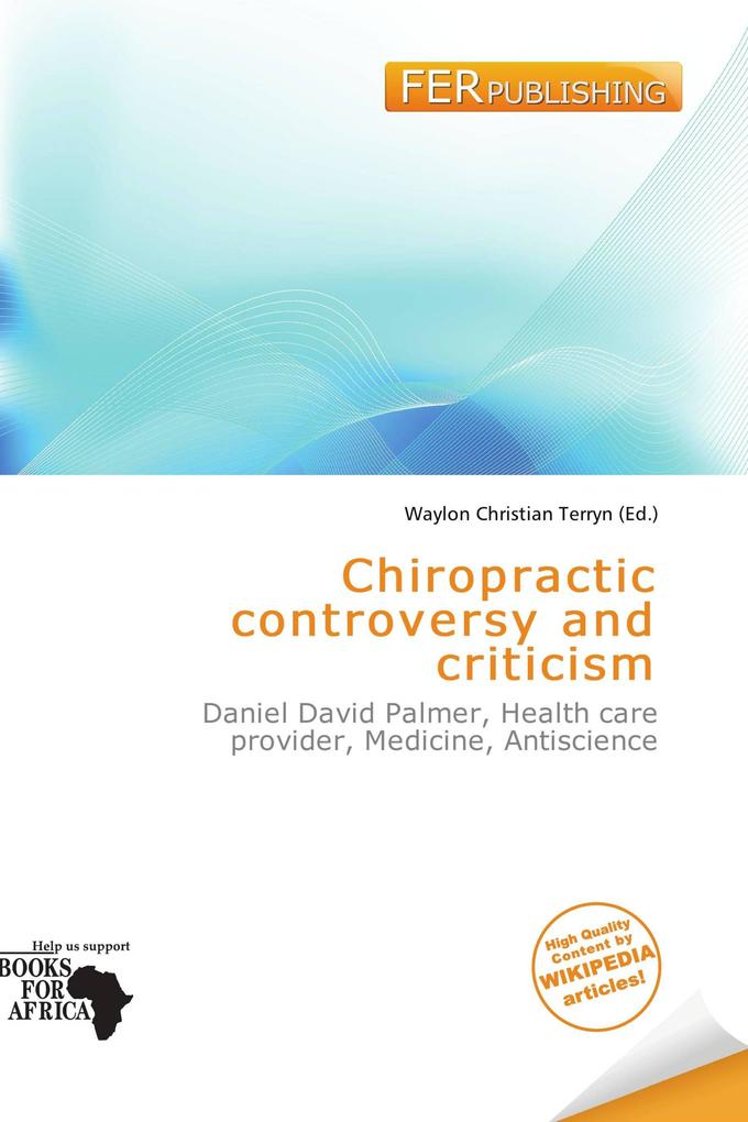 Chiropractic controversy and criticism