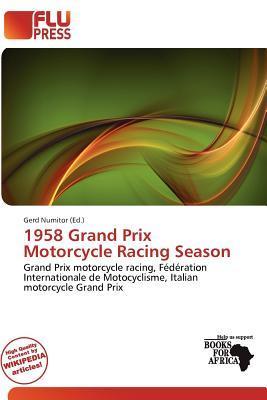 1958 Grand Prix Motorcycle Racing Season