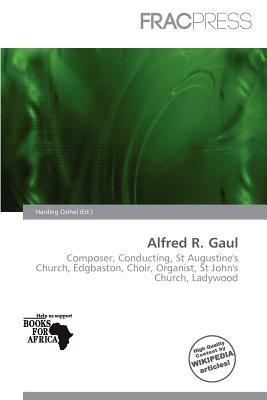 Alfred R. Gaul