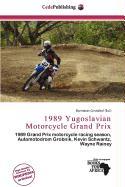 1989 Yugoslavian Motorcycle Grand Prix