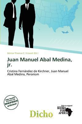 Juan Manuel Abal Medina jr.
