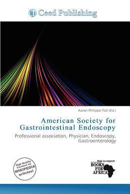 American Society for Gastrointestinal Endoscopy