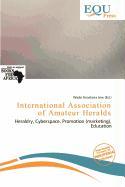 International Association of Amateur Heralds