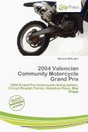 2004 Valencian Community Motorcycle Grand Prix