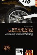 2004 South African Motorcycle Grand Prix