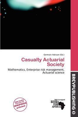 Casualty Actuarial Society