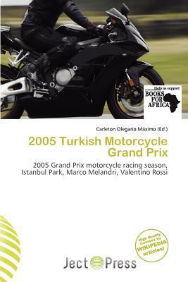 2005 Turkish Motorcycle Grand Prix