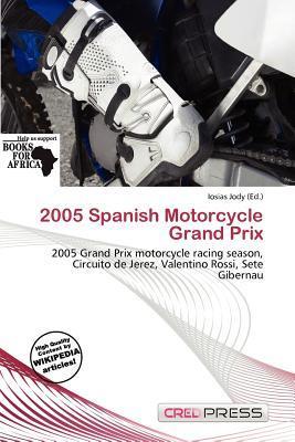 2005 Spanish Motorcycle Grand Prix