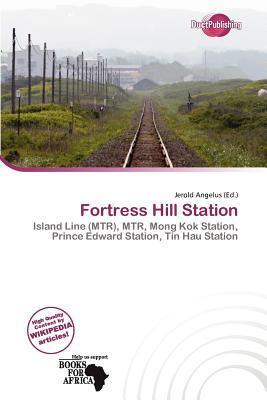 Fortress Hill Station