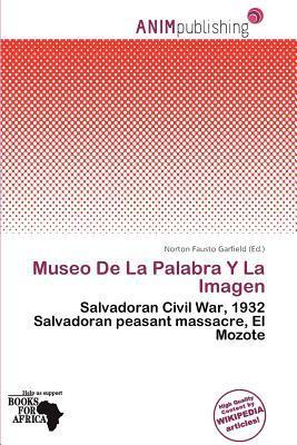 Museo De La Palabra Y La Imagen