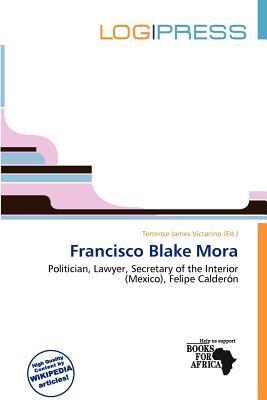 Francisco Blake Mora