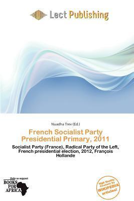 French Socialist Party Presidential Primary 2011