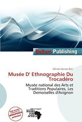 Musée D' Ethnographie Du Trocadéro