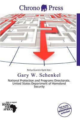 Gary W. Schenkel