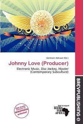 Johnny Love (Producer)