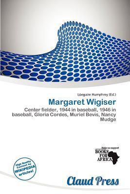 Margaret Wigiser