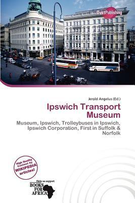 Ipswich Transport Museum
