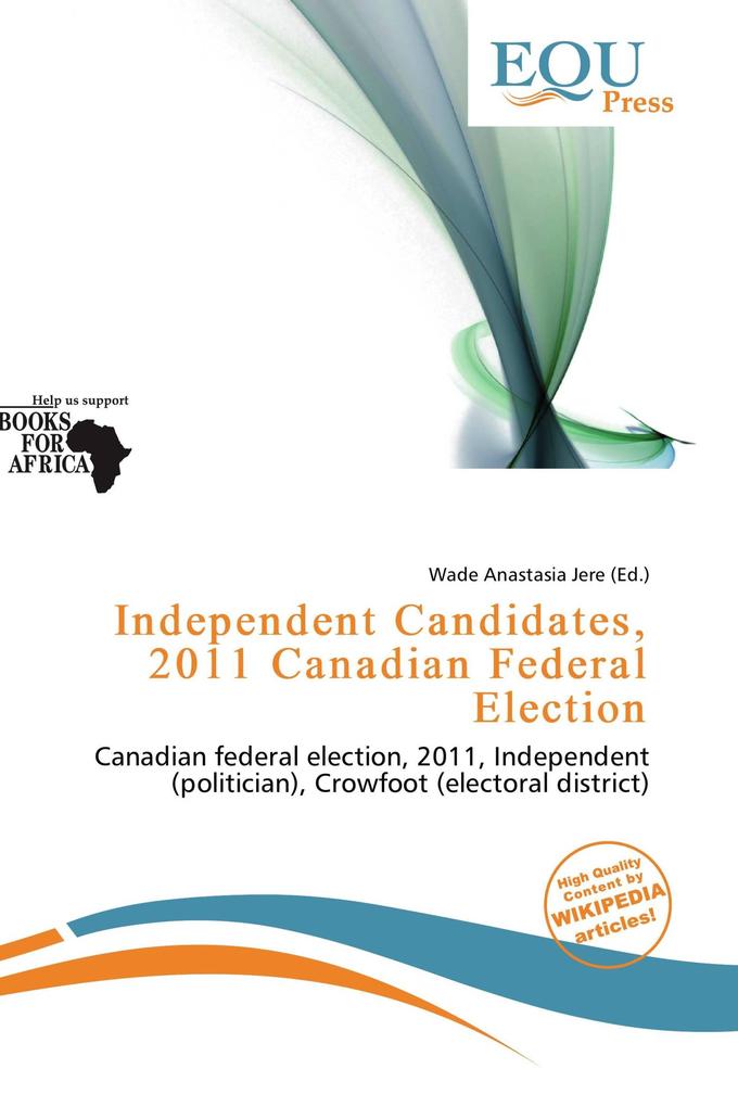 Independent Candidates 2011 Canadian Federal Election