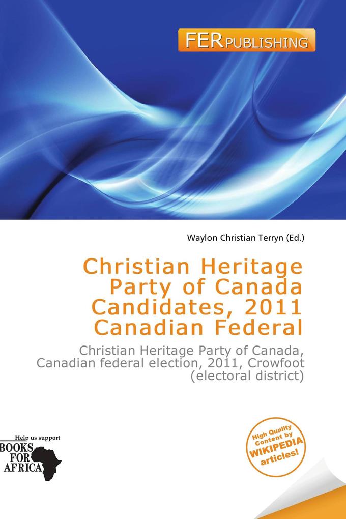 Christian Heritage Party of Canada Candidates 2011 Canadian Federal