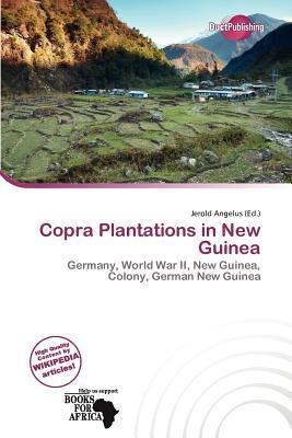 Copra Plantations in New Guinea
