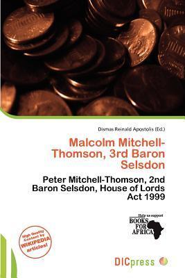 Malcolm Mitchell-Thomson 3rd Baron Selsdon