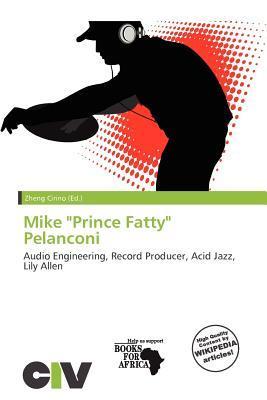 Mike 'Prince Fatty' Pelanconi